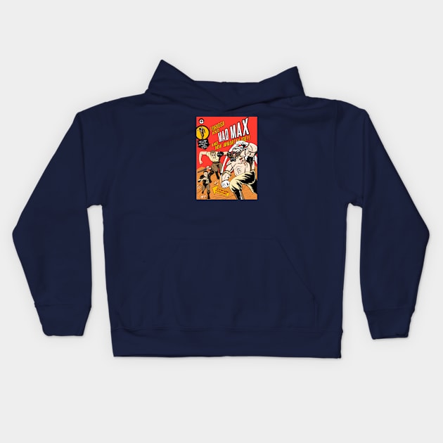 The Incredible Mad Max Kids Hoodie by blakely737